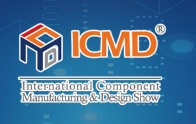 The 29th International Component Manufacturing & Design Show (ICMD)